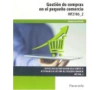 Gestión De Compras En El Pequeño Comercio. Certificados De Profesionalidad. Actividades De Gestión Del Pequeño Comercio - García Prado, Enrique García Prado, Enrique (Auteur)