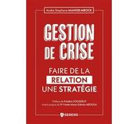 Gestion de crise André Stéphane Mahob Mbock (Auteur)