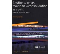 Gestion de crise et consolidation de la paix: Acteurs, activité, défis