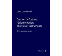 Gestion De Fortune . Reglementation . Contrats Et Instruments .