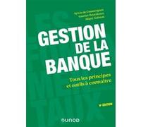 Gestion de la banque - 9e éd. - Tous les principes et outils à connaître Sylvie de Coussergues (Auteur), Gautier Bourdeaux (Auteur), Héger Gabteni (Auteur)