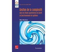 Gestion de la complexité dans les études quantitatives de sûreté de fonctionnement de systèmes