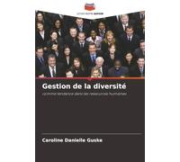 Gestion de la diversité: comme tendance dans les ressources humaines