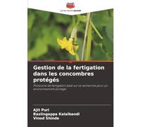 Gestion de la fertigation dans les concombres protégés: Protocole de fertigation basé sur la recherche pour un environnement protégé
