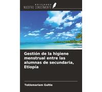 Gestión de la higiene menstrual entre las alumnas de secundaria, Etiopía