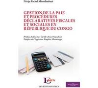 Gestion de la paie et procédures déclaratives fiscales et sociales en République du Congo - Nérija Pachel Missidimbazi - L'harmattan - broché - Etude
