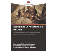 GESTION DE LA PRÉCARITÉ AU MEXIQUE: UNE ANALYSE À TRAVERS LES PROGRAMMES "CONSTRUIRE L'AVENIR" ET "SEMER LA VIE" POUR LA JEUNESSE
