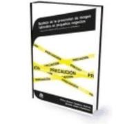 Gestión De La Prevención De Riesgos Laborales En Pequeños Negocios. Certificados De Profesionalidad. Creación Y Gestión De Microempresas - Castro Fernández, Susana , Cabaleiro Portela, Víctor Manuel C