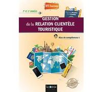 Gestion de la relation clientèle touristique Stephanie Bensalem (Auteur), Idriss Chassillan (Auteur)