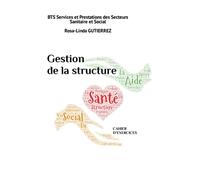 Gestion de la structure: BTS Services et Prestations des Secteurs Sanitaire et Social