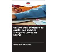 Gestion de la structure du capital des sociétés anonymes cotées en bourse