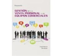 Gestión De La Venta Personal Y De Equipos Comerciales - Inés Küster Boluda , Sergio Román Nicolás Inés Küster Boluda , Sergio Román Nicolás (Auteur)