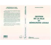 Gestion de la ville et démocratie locale - Laurence De Carlo - L'harmattan - broché - Livre