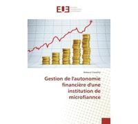 Gestion de l'autonomie financiere d'une institution de microfiannce - Babacar Cissokho - Universitaires Europeennes - broché - Guide