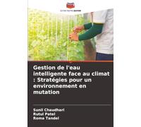 Gestion de l'eau intelligente face au climat : Stratégies pour un environnement en mutation
