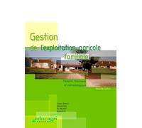 Gestion de l'exploitation agricole familiale: Eléments théoriques et méthodologiques