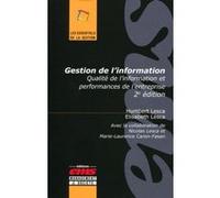 Gestion de l'information Humbert Lesca (Auteur), Elisabeth Lesca (Auteur), Nicolas Lesca (Auteur), Marie-Laurence Caron-Fasan (Auteur)