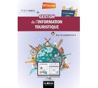Gestion De L'information Touristique Bts Tourisme 1re Et 2e Années - Bloc De Compétences 3