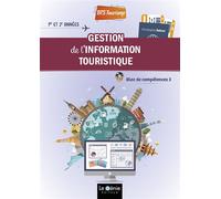 Gestion de l'information touristique bts tourisme Blocs de compétences 3 - Chirstophe REBOUL - Genie Des Glaciers - broché - Scolaire / Universitaire