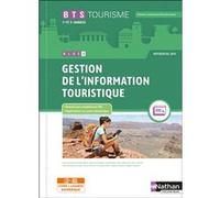 Gestion de l'information touristique (GIT) - BTS Tourisme - Livre + licence élève 2021 Dany Deschamps (Directeur éditorial), Muriel Notin (Auteur), Sophie Ortolan (Auteur), Régis Tombarel (Auteur), Ax