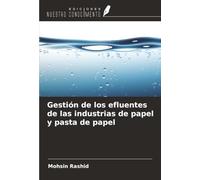Gestión de los efluentes de las industrias de papel y pasta de papel