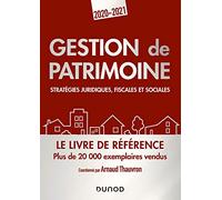 Gestion de patrimoine - 2020-2021 - Stratégies juridiques, fiscales et sociales: Stratégies juridiques, fiscales et sociales (2020-2021)