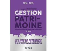 Gestion de patrimoine - 2024-2025: Stratégies juridiques, fiscales et financières