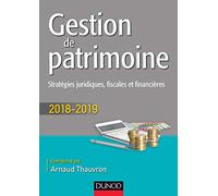 Gestion de patrimoine: Stratégies juridiques, fiscales et financières