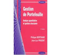 Gestion de portefeuille, 2e ed. - analyse quantitative et gestion structuree - BERTRAND/PRIGENT - Economica - broché - Etude