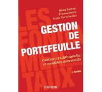 Gestion de portefeuille Gestion traditionnelle et modèles alternatifs - 2nde édition - Rémy Estran - Dunod - broché - Etude