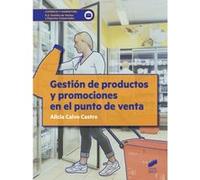 Gestión De Productos Y Promociones En El Punto De Venta 2019 - [Livre en VO] Calvo Castro, Alicia (Auteur)