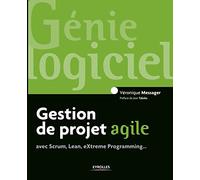 Gestion de projet agile, avec Scrum, Lean, Extreme Programming...