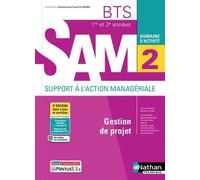Gestion De Projet Bts Sam 1re Et 2e Années - Domaine D'activité 2 - Edition 2021