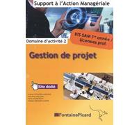 Gestion de projet Domaine d'activité 2 BTS SAM 1re et 2e années / Licences pro: 2 volumes
