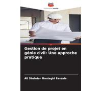Gestion de projet en génie civil: Une approche pratique