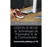 GESTION DE PROJET en Technologies de l'Information & de la Communication: Commande publique et TIC