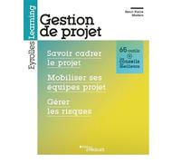 Gestion de projet – Savoir cadrer le projet, mobiliser ses équipes, gérer les risques
