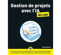 Gestion de projets avec l'IA pour les Nuls - Daniel Stanton - Pour Les Nuls - ebook (ePub) - Guide