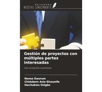 Gestión de proyectos con múltiples partes interesadas: Una cartografía cuantitativa