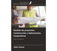 Gestión de proyectos: Construcción y Aplicaciones Corporativas: Gestión de proyectos
