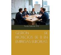 GESTIÓN DE PROYECTOS DE TI EN EMPRESAS EUROPEAS