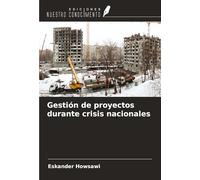 Gestión de proyectos durante crisis nacionales