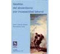 Gestion Del Absentismo Por Incapacidad Laboral Josâe F. Jimâenez Galindo, Rosa Romay Lâopez (Auteur)
