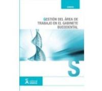Gestión Del Área De Trabajo En El Gabinete Bucodental - EQUIPO VÉRTICE Equipo Vértice (Auteur)