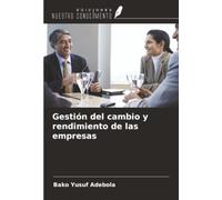 Gestión del cambio y rendimiento de las empresas
