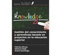 Gestión del conocimiento y aprendizaje basado en proyectos en la educación superior