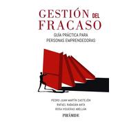 Gestión del fracaso Guía práctica para personas emprendedoras - Pedro-Juan Martín Castejón - Ediciones Pirámide - ebook (ePub) - Livre