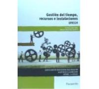Gestión Del Tiempo, Recursos E Instalaciones. Certificados De Profesionalidad. Asistencia A La Dirección - Cabero Soto, Cristina, Cabero Soto, Blanca Cabero Soto, Cristina, Cabero Soto, Blanca (Auteur