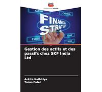 Gestion des actifs et des passifs chez SKF India Ltd