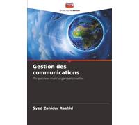Gestion des communications: Perspectives multi-organisationnelles